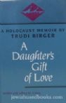 A Daughter's Gift of Love [Hardcover]